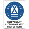 Brady Mandatory Sign High Vis Clothing Must Be Worn 450W x 600mmH Poly White/Blue
