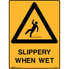 Brady Warning Sign Slippery When Wet 450W x 600mmH Polypropylene Yellow And Black