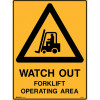 Brady Warning Safety Sign Watch Out Forklift Operating 450W x 600mmH Poly Yellow/Blk