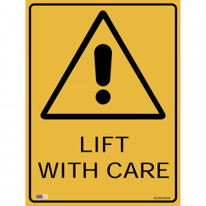 Zions Warning Sign Lift with Care 450x600mm Metal