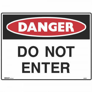 Brady Danger Sign Do Not Enter 600x450mm Metal